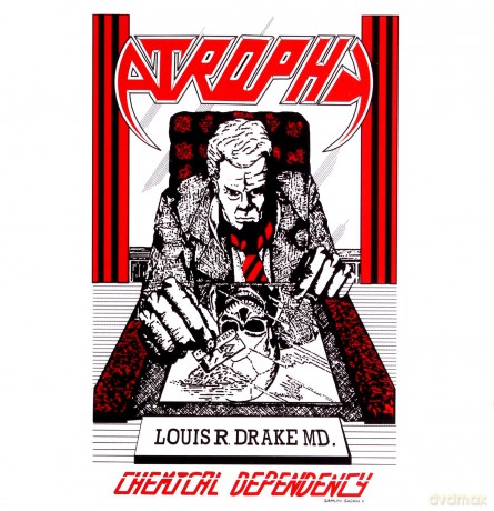 Atrophy: Chemical Dependency [CD]