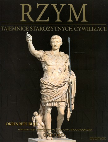 Tajemnice starożytnych cywilizacji 25: Rzym - Okres Republiki [DVD]+[książka]