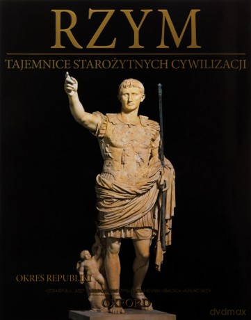 Tajemnice starożytnych cywilizacji 25: Rzym - Okres Republiki [DVD]+[książka]