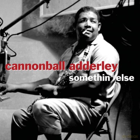 Cannonball Adderley: Somethin' Else [2CD]