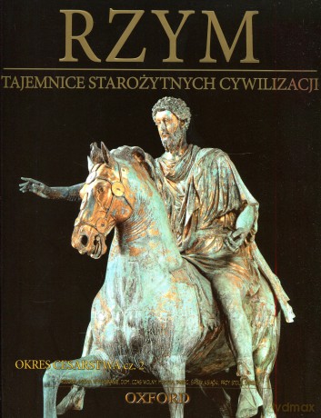 Tajemnice starożytnych cywilizacji 28: Rzym - Okres Cesarstwa cz. 2 [DVD]+[książka]