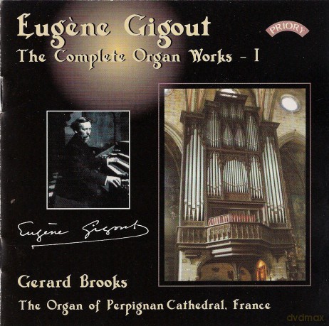 Gerard Brooks: Complete Organ Works Of Eugene Gigout - vol. 1 - The Cavaille - Coll Organ Of Perpignan Cathedral. France [CD]