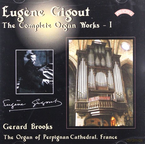 Gerard Brooks: Complete Organ Works Of Eugene Gigout - vol. 1 - The Cavaille - Coll Organ Of Perpignan Cathedral. France [CD]