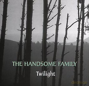 Handsome Family: Twilight [CD]