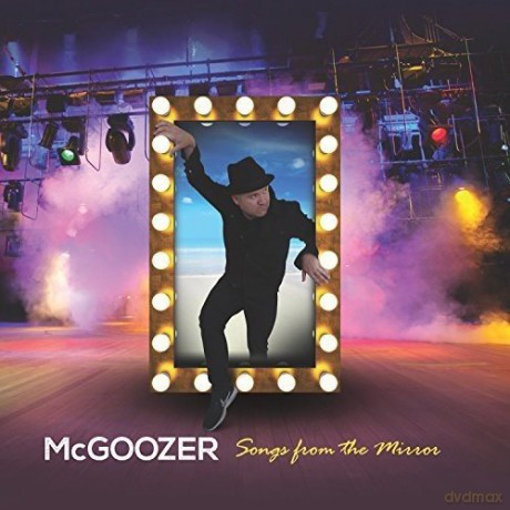 Mcgoozer: Songs From The Mirror [CD]