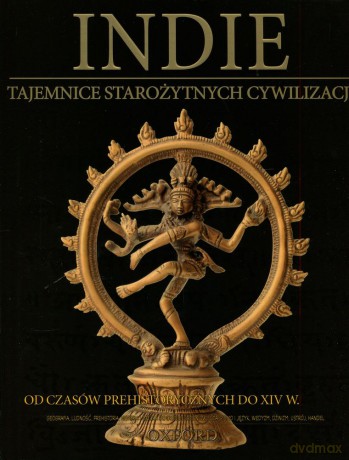 Tajemnice starożytnych cywilizacji 38: Indie - Od Czasów Prehistorycznych Do XIV [DVD]+[książka]
