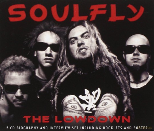 Soulfly: Soulfly - The Lowdown [2CD]