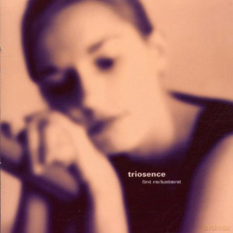 Triosence: First Enchantment [CD]