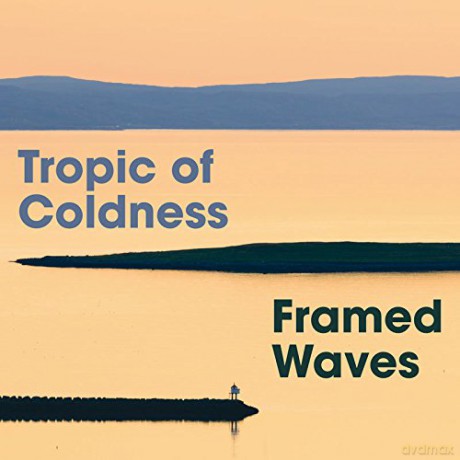 Tropic Of Coldness: Framed Waves [CD]