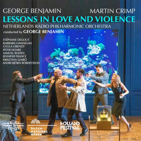 George Benjamin: Lessons In Love And Violence [2CD]