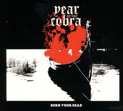 Year Of The Cobra: Burn Your Dead Ep [CD]