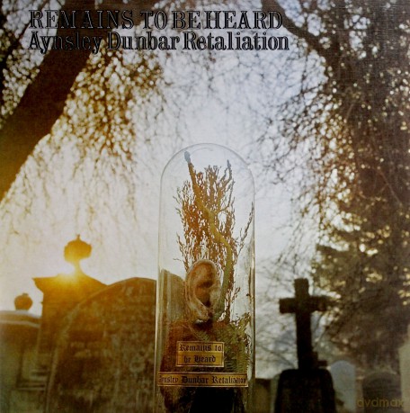 Aynsley Dunbar Retaliation: Remains To Be Heard [Winyl]