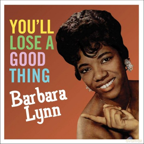 Barbara Lynn: You'Ll Lose A Good Thing [Winyl]