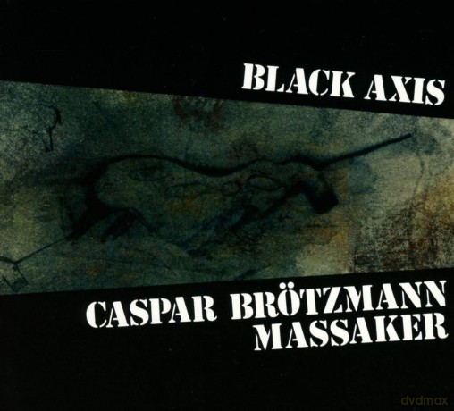 Caspar Brotzmann Mas: Black Axis [CD]