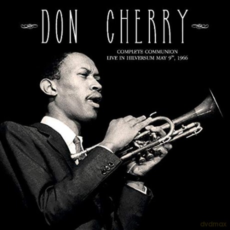 Don Cherry: Complete Communion: Live In Hilversum May 9. 1966 [Winyl]