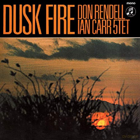 Don Rendell Ian Carr Quintet: Dusk Fire [Winyl]