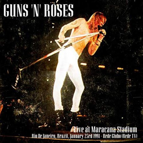 Guns N' Roses: Live At Maracana Stadium. Rio De Janeiro. Brazil. January 23rd 1991 - Rede Globo (Rede Tv) [2xWinyl]