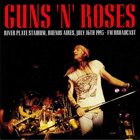 Guns N' Roses: River Plate Stadium. Buenos Aires. July 16th 1993 - Fm Broadcast [Winyl]