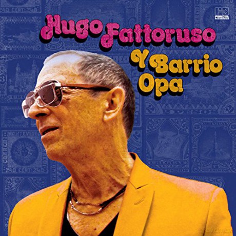 Hugo Fattoruso: Hugo Fattoruso Y Barrio Opa [Winyl]