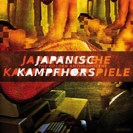 Japanische Kampfhorspiele: The Golden Anthropocene [Winyl]