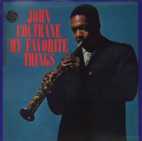 John Coltrane: My Favorite Things (Mono Version) (Limited) [Winyl]