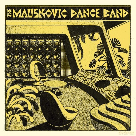 Mauskovic Dance Band: The Mauskovic Dance Band [Winyl]
