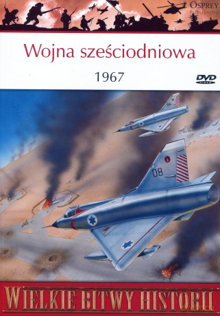 Wielkie Bitwy Historii 12: Wojna sześciodniowa 1967 [książka]+[DVD]