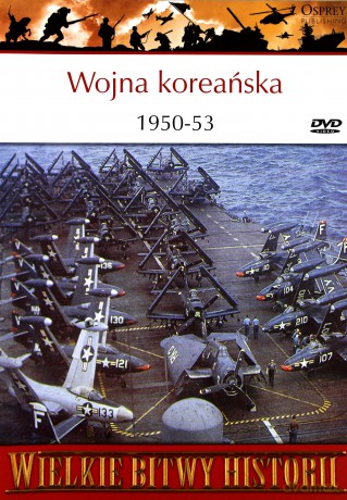 Wielkie Bitwy Historii 14: Wojna koreańska 1950-53 [książka]+[DVD]