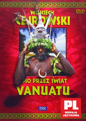 Boso Przez Świat: Vanuatu - Wojciech Cejrowski [DVD]