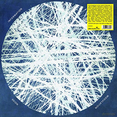 Steve Reich: Information Transmission. Modulation And Noise [Winyl]