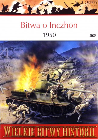 Wielkie Bitwy Historii 19: Bitwa pod Inczhon 1950 r. [książka]+[DVD]