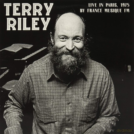 Terry Riley: Live In Paris. 1975 By France Musique FM [Winyl]