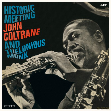 Thelonious Monk With John Coltrane: Historic Meeting John Coltrane And Thelonious Monk [Winyl]