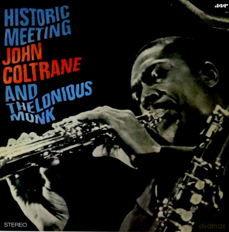 Thelonious Monk With John Coltrane: Historic Meeting John Coltrane And Thelonious Monk [Winyl]