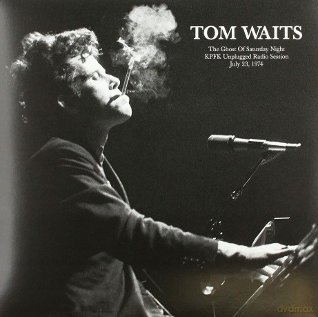Tom Waits: The Ghost Of Saturday Night: Kpfk Unplugged Radio Session. July 23. 1974 [Winyl]