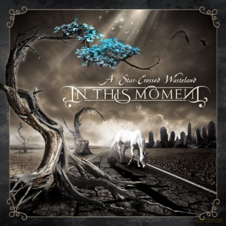 In This Moment: A Star-crossed Wasteland [CD]