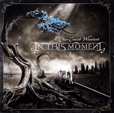 In This Moment: A Star-crossed Wasteland [CD]