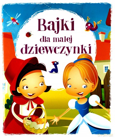 Bajki dla małej dziewczynki [KSIĄŻKA]