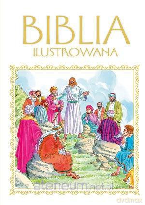 Biblia ilustrowana (biało-złotwa) [KSIĄŻKA]