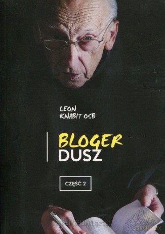 Bloger dusz. Część 2 - Leon Knabit [KSIĄŻKA]