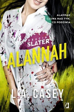 Bracia Slater. Alannah - L.A. Casey [KSIĄŻKA]