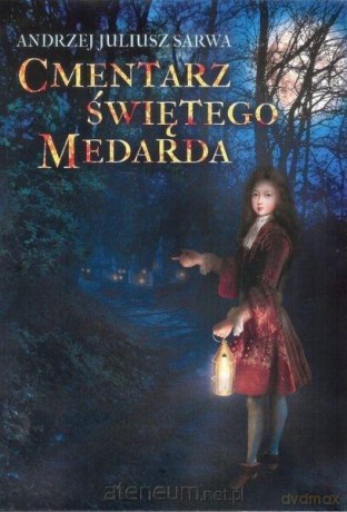 Cmentarz św. Medarda - Andrzej Juliusz Sarwa [KSIĄŻKA]