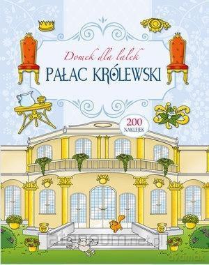 Domek dla lalek. Pałac Królewski [KSIĄŻKA]