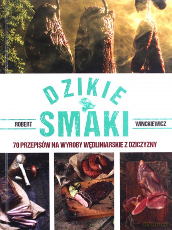 Dzikie smaki - Robert Winckiewicz [KSIĄŻKA]