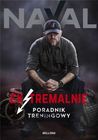 Ekstremalnie. Poradnik treningowy - Naval [KSIĄŻKA]