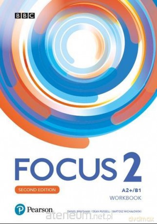 Focus 2 2ed. ćwiczenie A2+/B1 + Online Practice - Daniel Brayshaw, Dean Russell, Bartosz Michałowski [KSIĄŻKA]