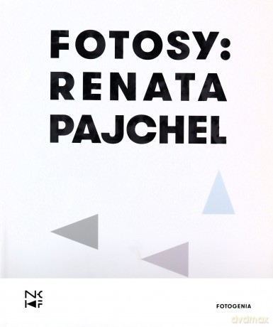 Fotosy: Renata Pajchel - Renata Pajchel [KSIĄŻKA]