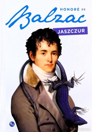 Jaszczur - Honore de Balzac [KSIĄŻKA]