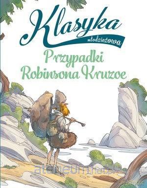 Klasyka młodzieżowa. Przypadki Robinsona Kruzoe - Tommaso Percivale [KSIĄŻKA]