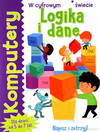 Komputery. Logika i dane - Tracy Gardner, Elbrie de Kock [KSIĄŻKA]